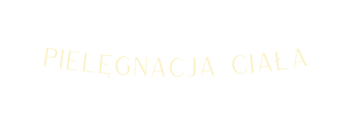 Pielęgnacja ciała